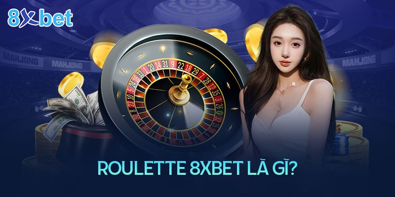 Roulette là trò chơi gì?